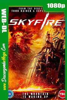 Skyfire (2019) HD 1080p