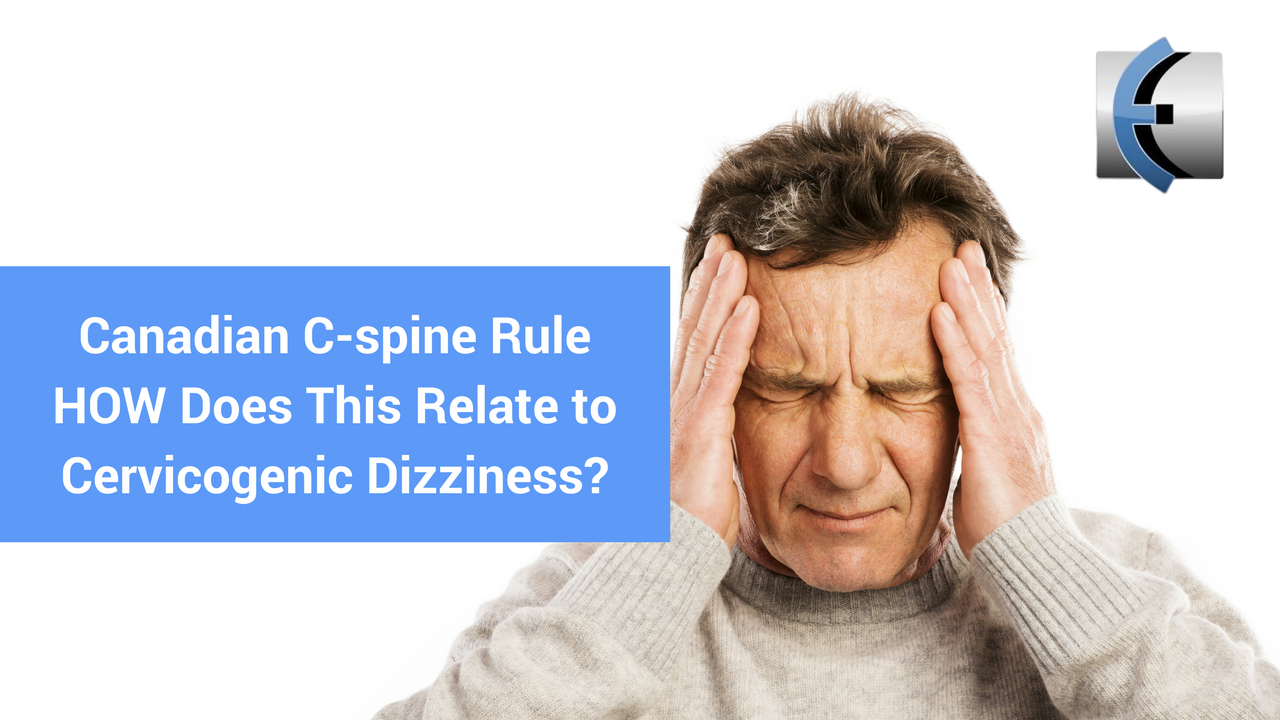 Canadian C Spine Rule And How Does This Relate To Cervicogenic