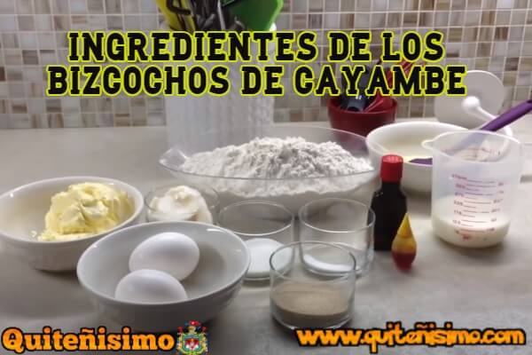 Ingredientes de los Bizcochos de Cayambe