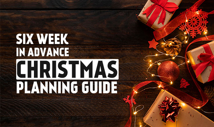 Six Week in Advance Christmas Planning Guide | NeoStopZone