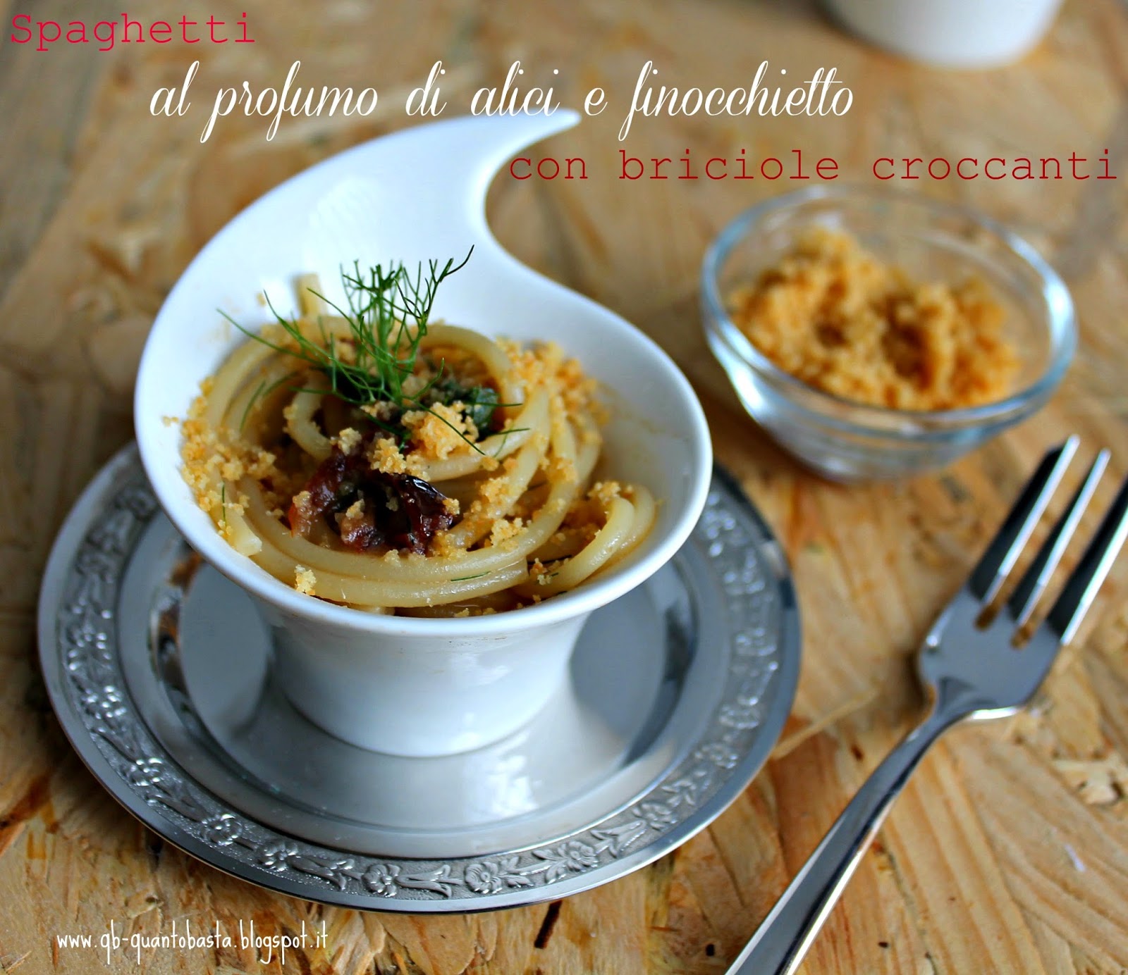 spaghetti al profumo di alici e finocchietto con briciole croccanti