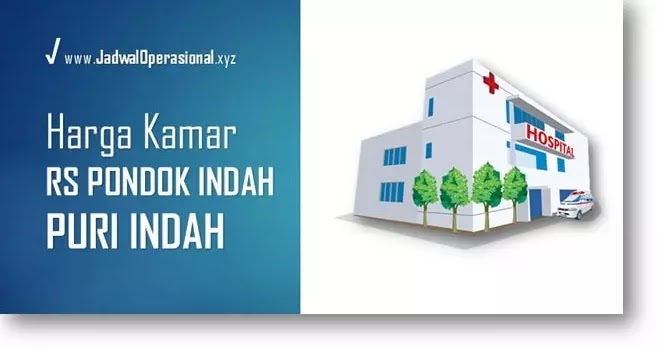 Harga Kamar Rs Pondok Indah Puri Indah Update 2021 Jadwaloperasional