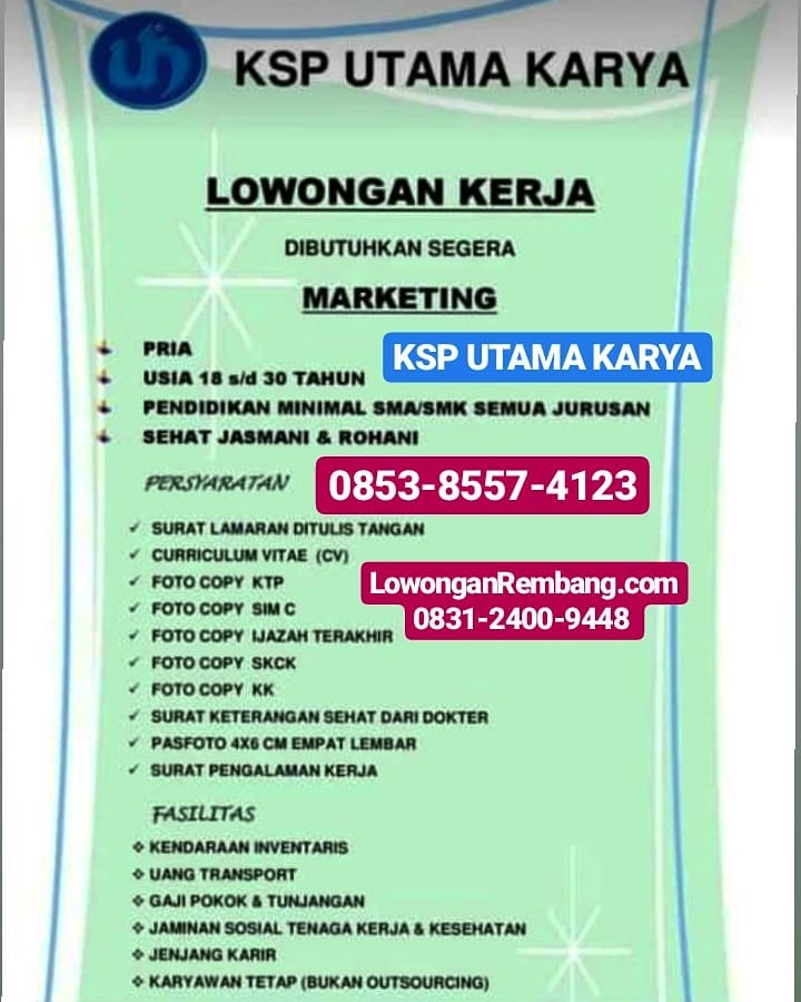 Gratis Melamar Lowongan Kerja Karyawan Tetap Marketing Ksp Utama Karya Dapat Gaji Pokok Bpjs Motor Uang Transport Tunjangan Lowongan Rembang