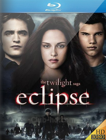 The Twilight Saga: Eclipse (2010) 1080p BDRip Dual Latino-Inglés [Subt. Esp] (Fantástico. Romance)