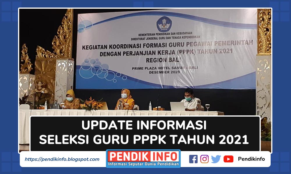 Update Terbaru PPPK,  Informasi Penting terkait Seleksi Guru PPPK 2021