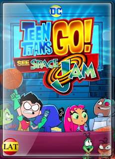 ¡Los Jóvenes Titanes en Acción! ven Space Jam (2021) DVDRIP LATINO