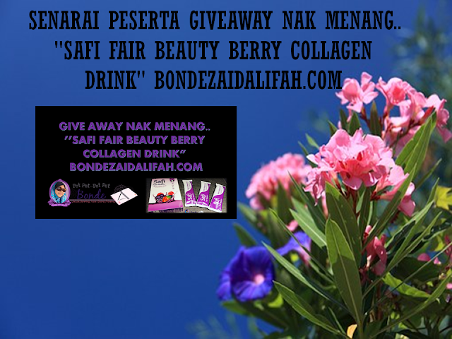 Keputusan Giveaway Nak Menang Safi Fair Beauty Berry Collegon Drink" Bondezaidalifah.com