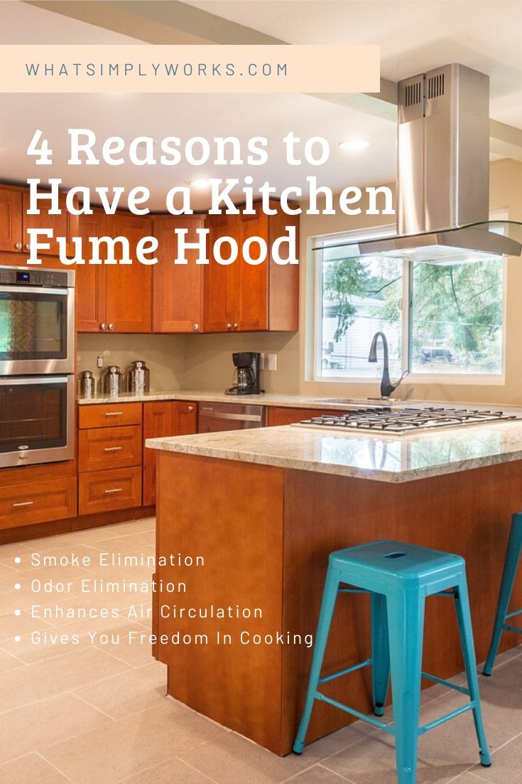 4 Reasons to Have a Kitchen Fume Hood