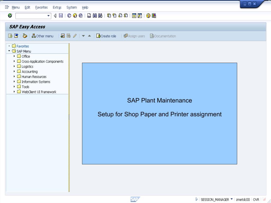 青蛙SAP分享 Froggy's SAP sharing SAP PM Shop Paper and Printer assignment