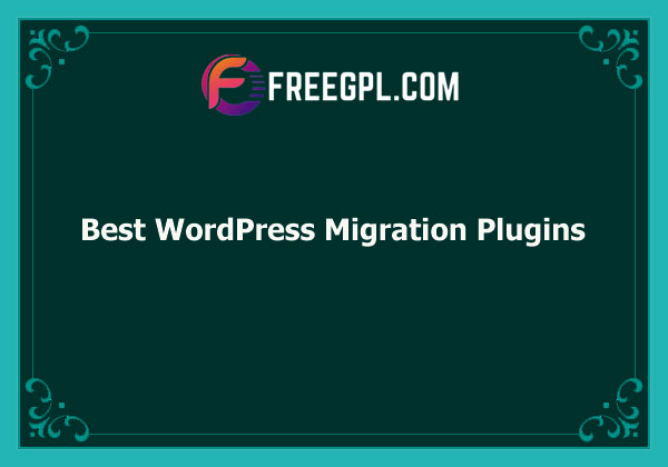 Best Free WordPress Migration Plugins