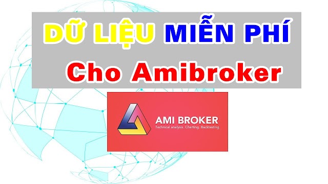 Dữ liệu chứng khoán miễn phí cho Amibroker | Cập nhật dữ liệu cho Amibroker