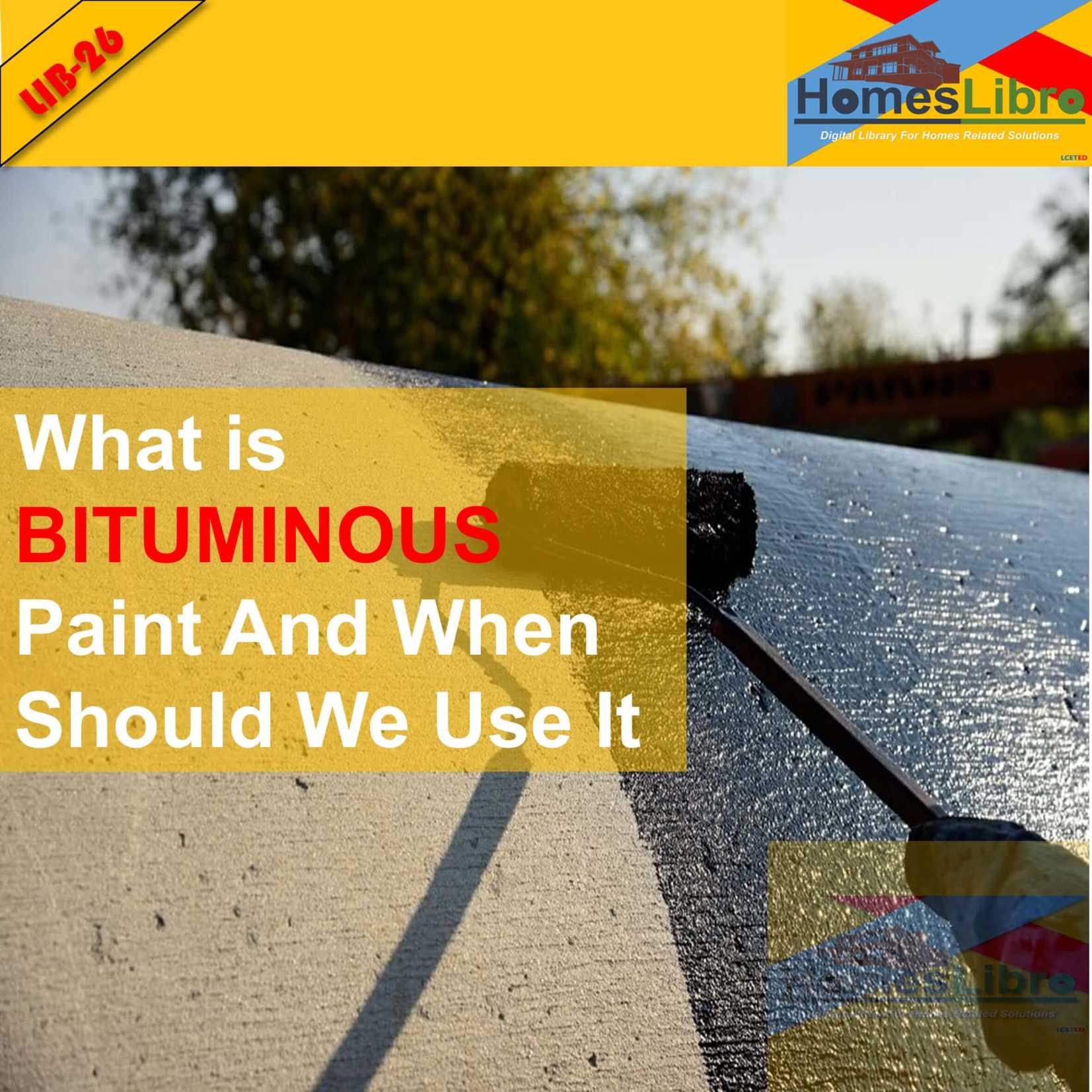 What is BITUMINOUS Paint And When Should We Use It HOMESLIBRO Blogs