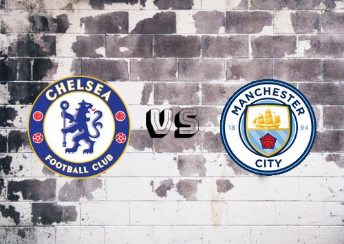 Chelsea vs Manchester City  Resumen y Partido Completo