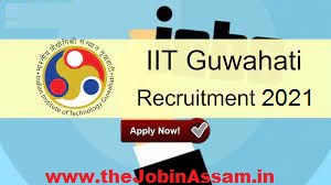 IIT Guwahati Recruitment 2021