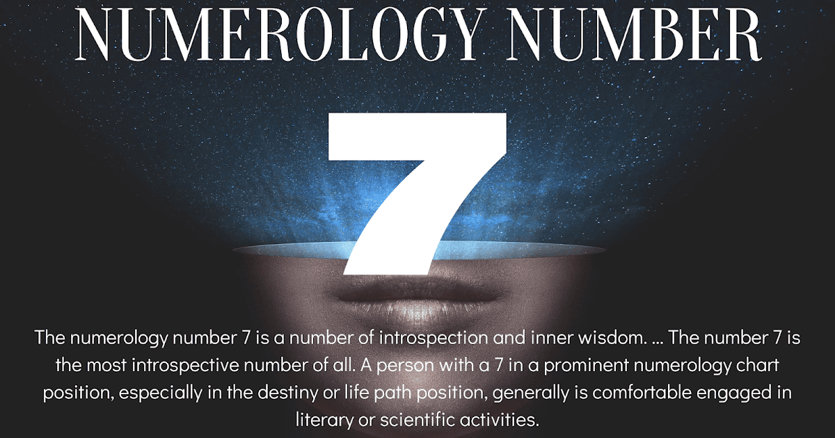 Numerology The meaning of the number 7
