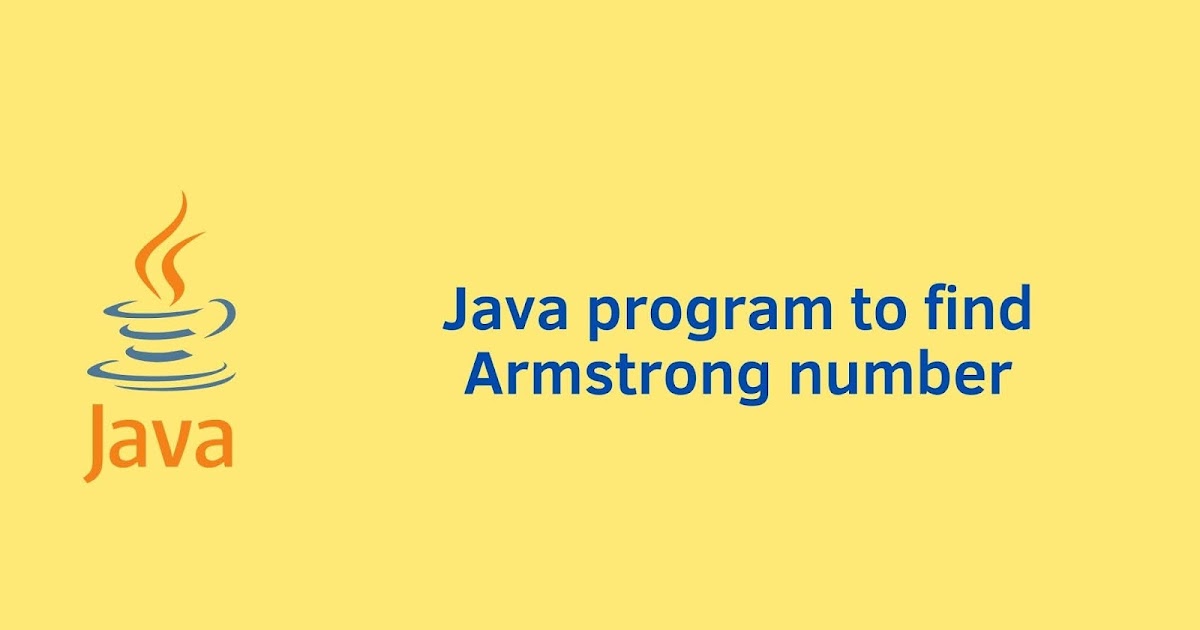 Java program to find Armstrong number