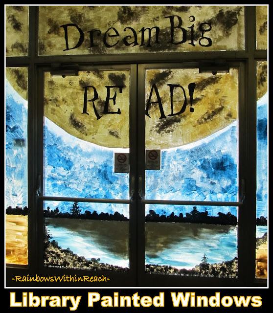 photo of: Library Painted Windows as Mural for Library Theme: Dream Big, READ!