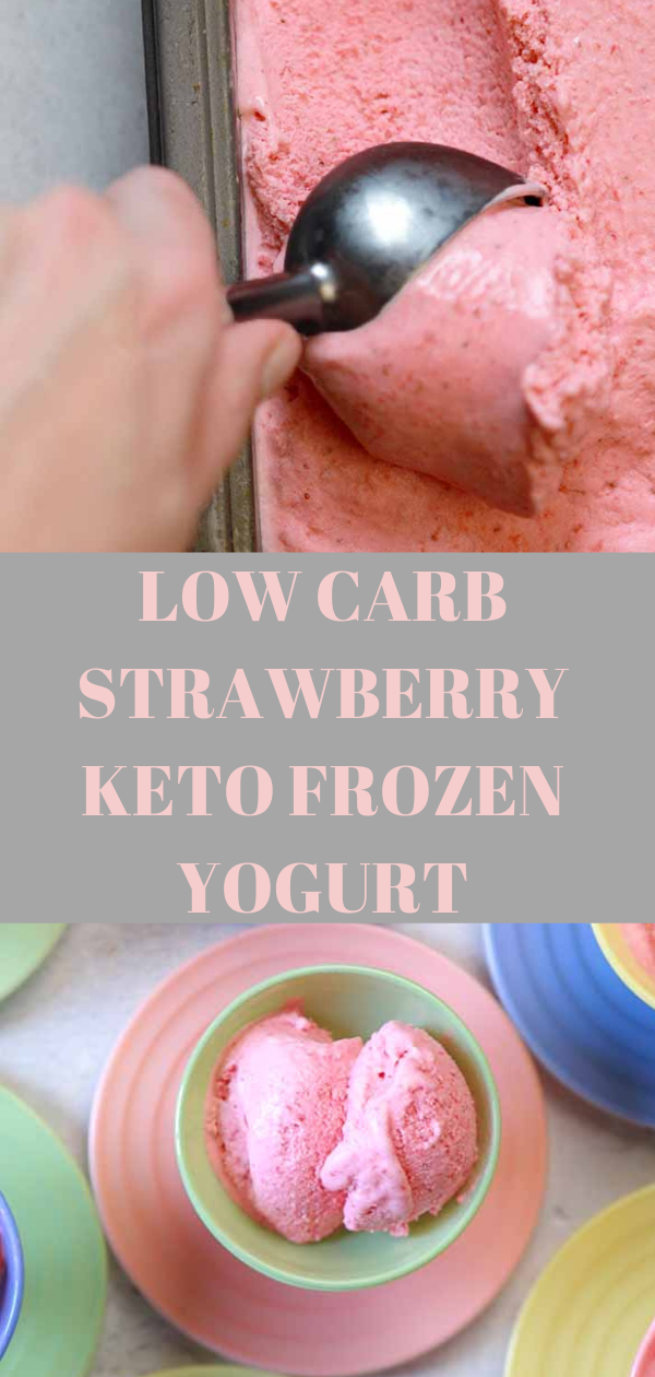 LOW CARB STRAWBERRY KETO FROZEN YOGURT BEST RECIPES