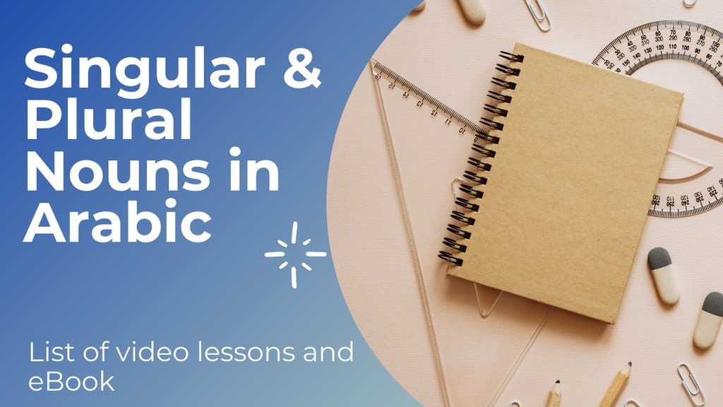 Singular and Plural Words in Arabic Video lesson and eBook pdf