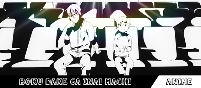 Anime Resenha: Erased (Boku dake ga Inai Machi) - Upando a vida!