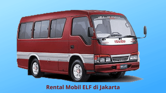 Sewa Mobil Elf Di Jakarta Lepas Kunci Dengan Sopir Datakota