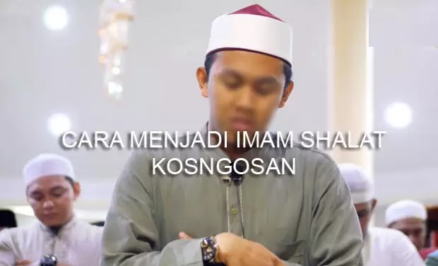 tips menjadi imam shalat tips menjadi imam shalat