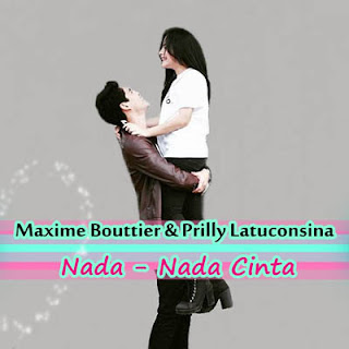 Maxime Bouttier & Prilly Latuconsina - Nada - Nada Cinta (OST. BMBP) Maxime Bouttier & Prilly Latuconsina - Nada - Nada Cinta (OST. BMBP)