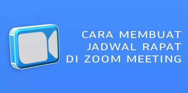 Cara Membuat Jadwal Rapat Di Zoom Meeting Brankaspedia Blog Tutorial Dan Tips