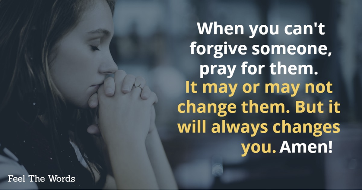 I Pray, Forgive those who hurt me and Move on! Praying, Life, Faith