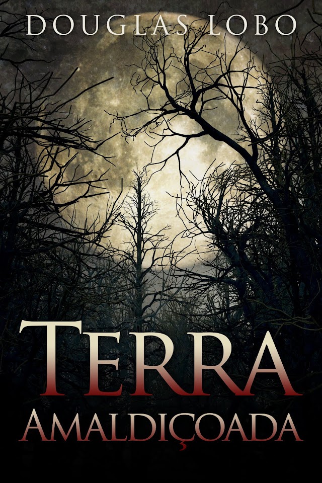Resenha | Terra Amaldiçoada de Douglas Lobo