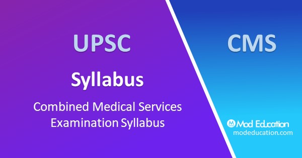 UPSC CMS Syllabus