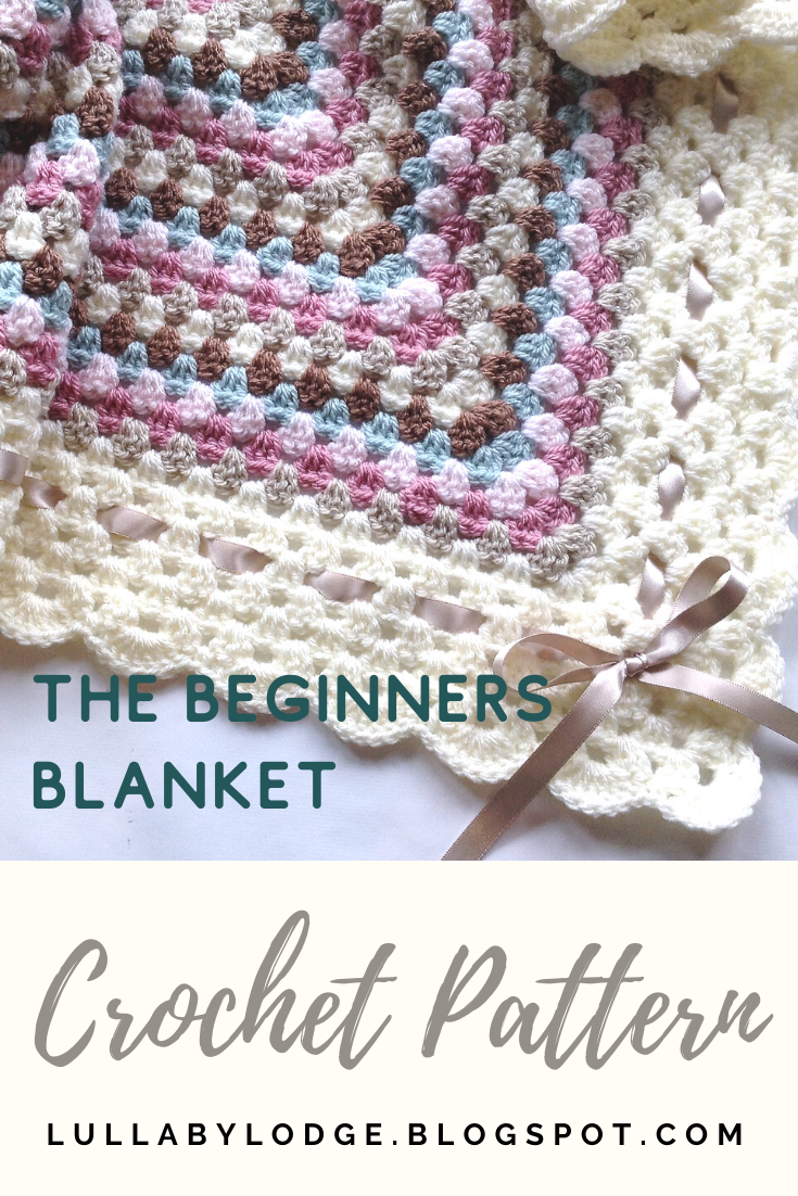 Lullaby Lodge The Beginners Blanket Just learned to crochet and