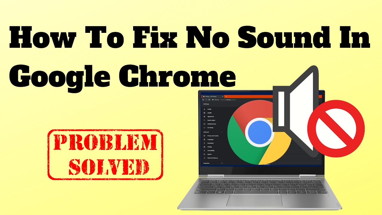 How To Fix Google Chrome Sound Not Working