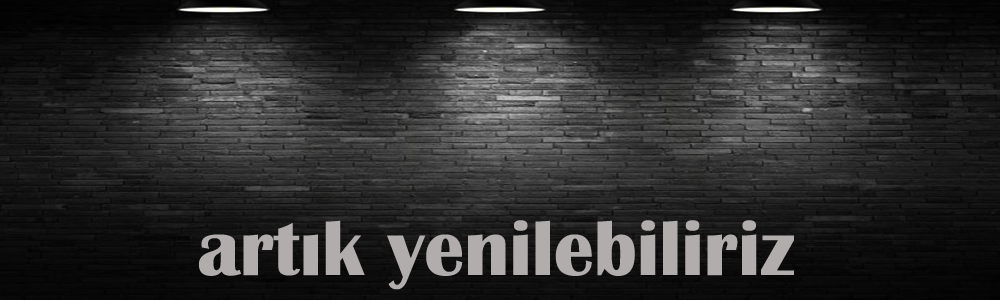 artık yenilebiliriz