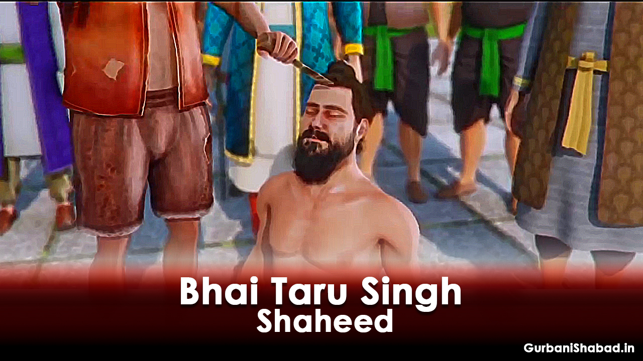 Martyr Date, About Bhai Taru Singh Ji Shaheedi Diwas