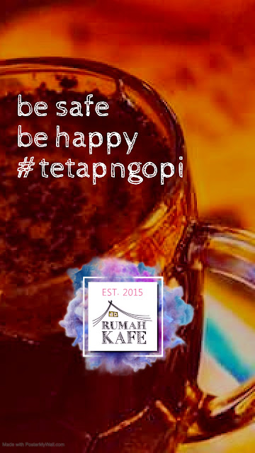 Be Safe Be Happy #TetapNgopi Kopi Jember di Rumah Kafe