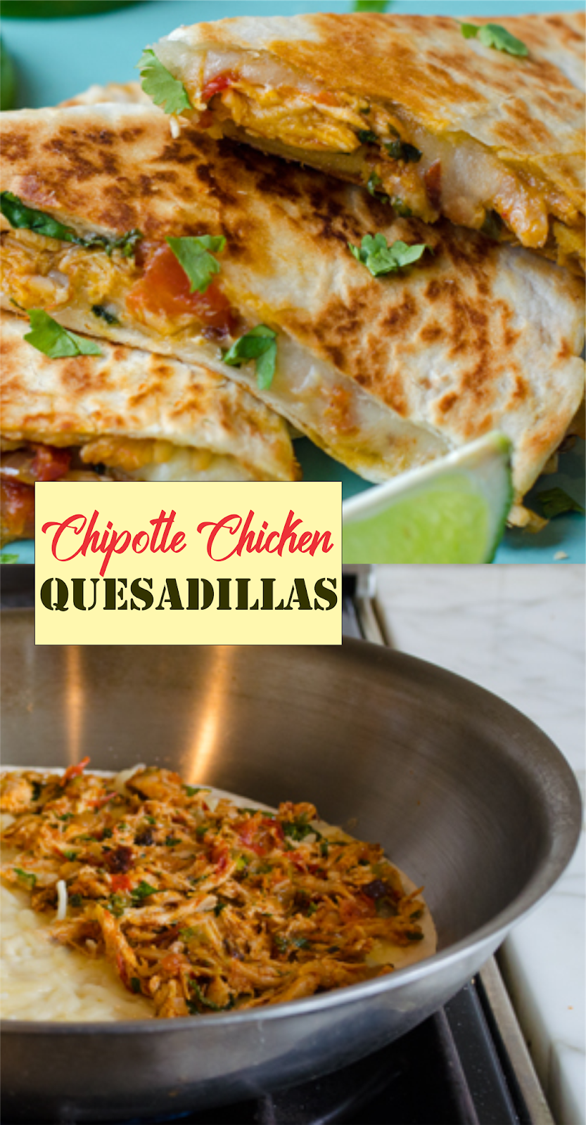 Chipotle Chicken Quesadillas EAT