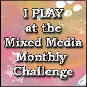 Mixed Media Monthly Challenge