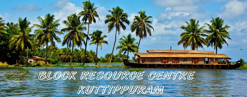 BLOCK RESOURSE CENTRE KUTTIPPURAM