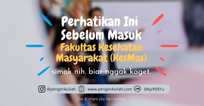 Perhatikan Ini Sebelum Masuk Fakultas Kesehatan Masyarakat Kesmas Pengen Kuliah Perhatikan Ini Sebelum Masuk Fakultas Kesehatan Masyarakat Kesmas Pengen Kuliah