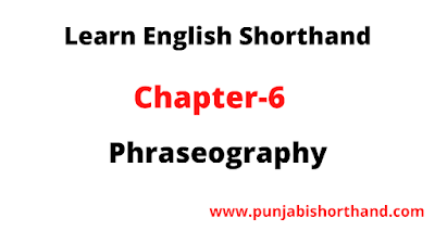 English Shorthand Phraseography-Chapter-6