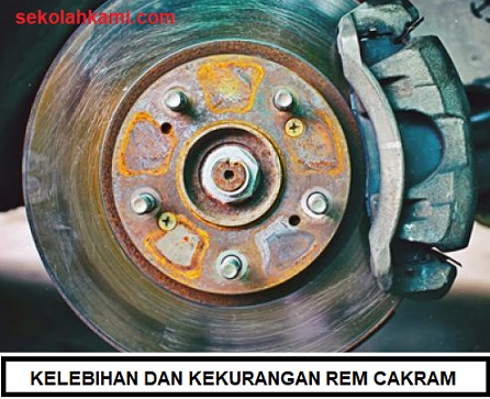 Kelebihan Dan Kekurangan Rem Cakram 4 Kelebihan Dan 4 Kekurangan Sekolah Kami