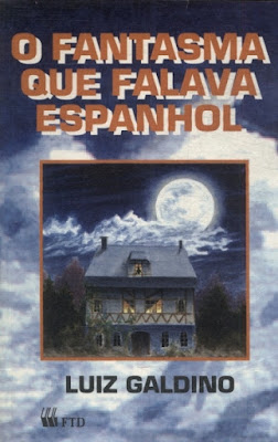 O fantasma que falava espanhol | Luiz Galdino | Editora: FTD | Coleção: Que mistério é esse? | 1992-1997 | ISBN-10: 85-322-0055-9 | Ilustrações: Paulo Zilberman |