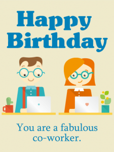 Quotes to congratulate a coworker's Birthday