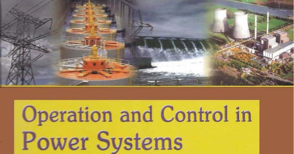 Operation and Control in Power System Engineering Books