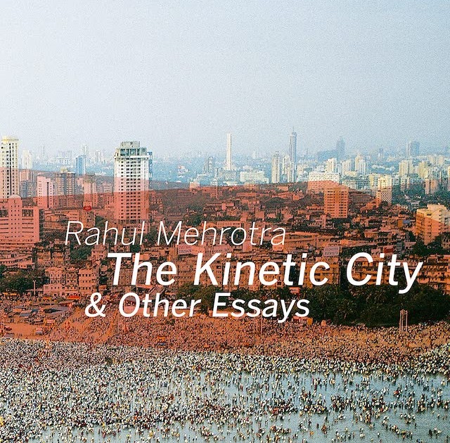 The Kinetic City & Other Essays