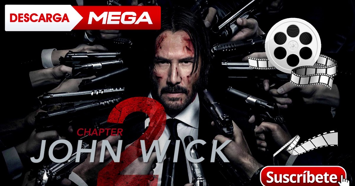 DESCARGAR John Wick Chapter 2 un nuevo día para matar EN FULL HD ESPAÑOL LATINO POR MEGA Y DESCARGAR John Wick Chapter 2 un nuevo día para matar EN FULL HD ESPAÑOL LATINO POR MEGA Y