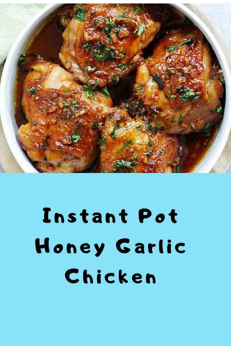 Instant Pot Honey Garlic Chicken #Dinner #Easyrecipe Instant Pot Honey Garlic Chicken #Dinner #Easyrecipe