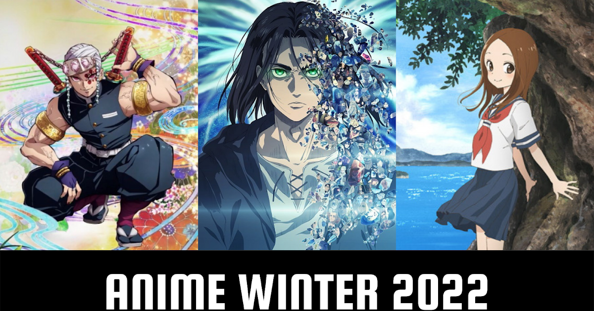 The Most HighlyAnticipated And The Best Of The Winter 2022 Anime