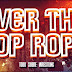 Over The Top Rope , Podcast # 12